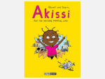 Akissi 1: Auf die Katzen, fertig, los!