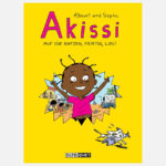 Akissi 1: Auf die Katzen, fertig, los!