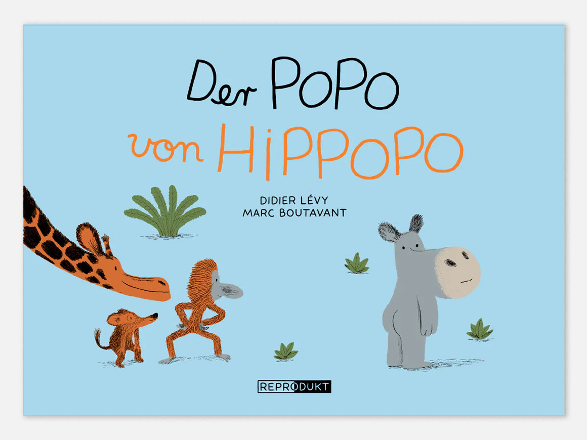 Der-Popo-von-Hippopo-Didier-Levy-Marc-Boutavant-Comic.jpg Der Popo von Hippopo – Bild 1