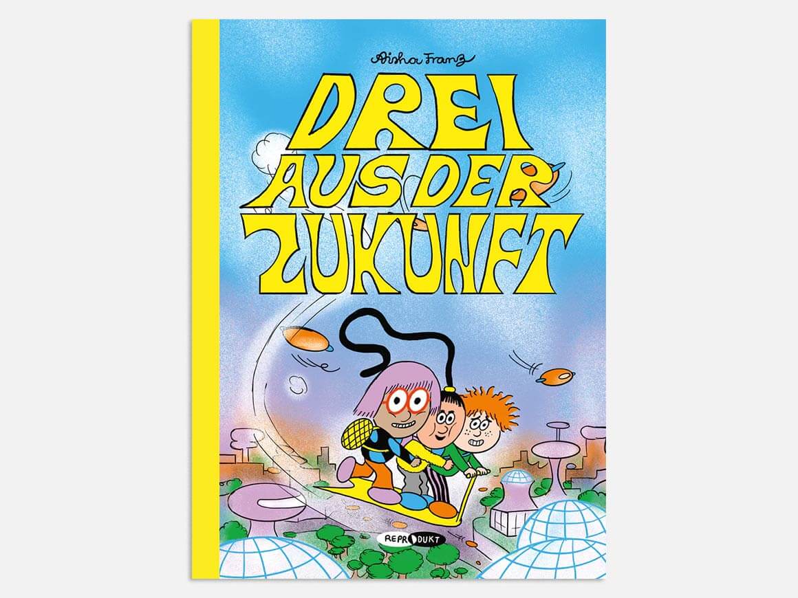 Drei-aus-der-Zukunft-REPRODUKT.jpg Drei aus der Zukunft – Bild 1