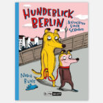 Hundeblick Berlin – Ansichten einer Schnauze