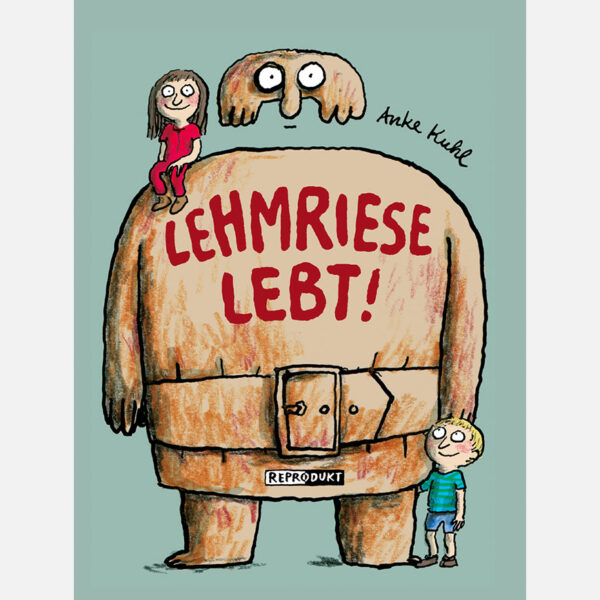 Lehmriese lebt!