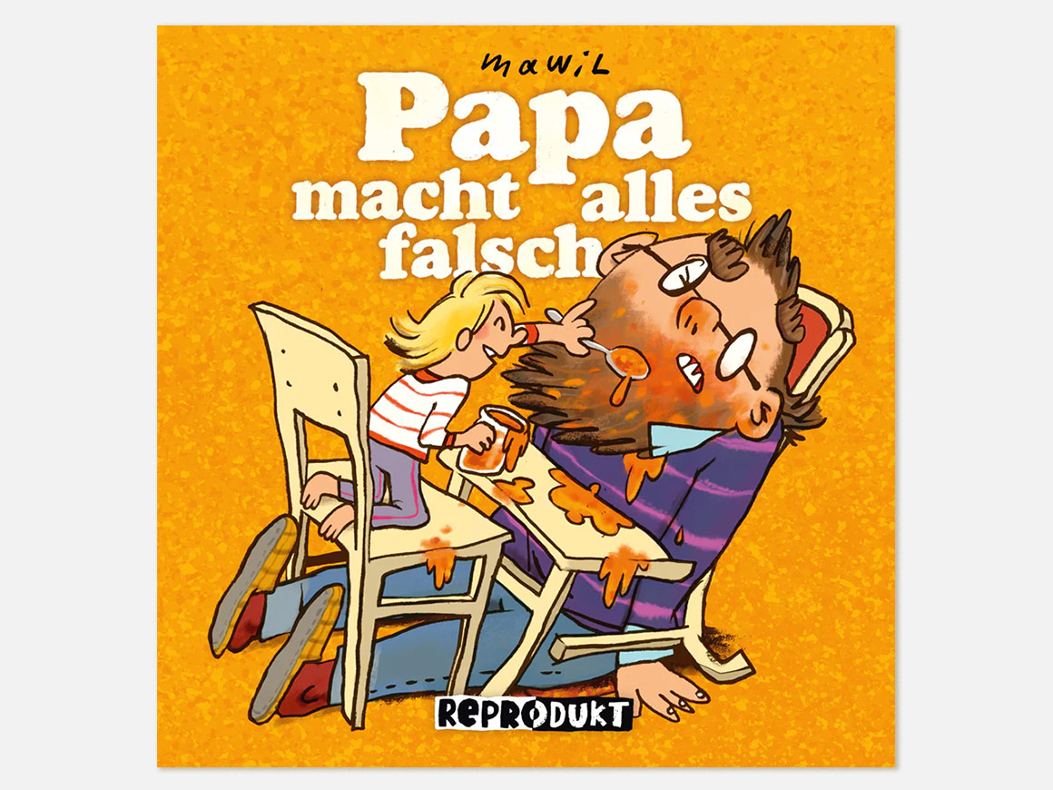 Papa-macht-alles-falsch-Comic-MAWIL.jpg Papa macht alles falsch – Bild 1