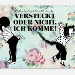 Versteckt oder nicht, ich komme!